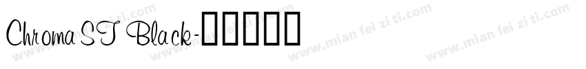 Chroma ST Black字体转换